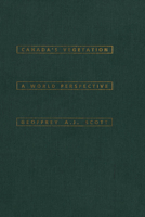 Canada's Vegetation: A World Perspective 0773512411 Book Cover