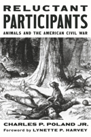 Reluctant Participants: Animals and the American Civil War B0F1BRWZB1 Book Cover
