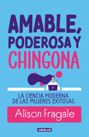 Likeable badass / Likeable Badass: How Women Get the Success They Deserve (Spanish Edition) 6073860986 Book Cover
