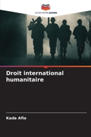 Droit international humanitaire (French Edition) 6203557099 Book Cover