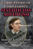 Corruptions of Christianity: Seventh-day Adventism B09GTP58MQ Book Cover
