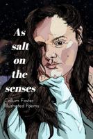 As Salt on the Senses 1389079228 Book Cover