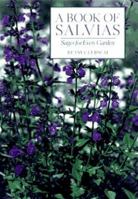 A Book of Salvias: Sages for Every Garden 0881923699 Book Cover