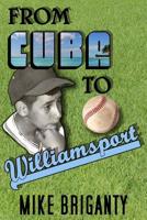 From Cuba to Williamsport: My Journey to Freedom 173129204X Book Cover