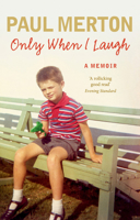 Only When I Laugh: My Autobiography 0091949343 Book Cover