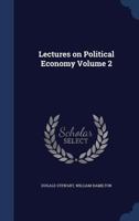 Lectures on Political Economy; Volume 2 1376779986 Book Cover
