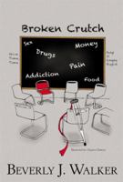 Broken Crutch 1479752169 Book Cover