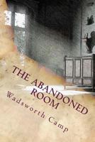 The Abandoned Room 8027308569 Book Cover