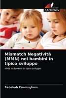 Mismatch Negativit� (MMN) nei bambini in tipico sviluppo 6203168750 Book Cover
