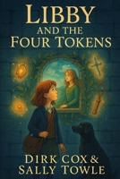 Libby and The Four Tokens B0FH2XJRFS Book Cover