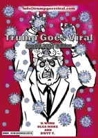 Trump Goes Viral Special 2024 Edition 183654197X Book Cover