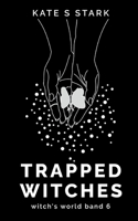 Trapped Witches: Witch's World 6 (German Edition) 3769307712 Book Cover