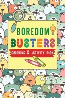 Boredom Busters Coloring & Activity Book: For Cat & Dog Lovers B08P3QVS9J Book Cover