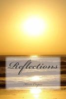 Reflections: Poems, Songs and Muses 1492771260 Book Cover