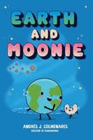 Earth and Moonie 1665981504 Book Cover