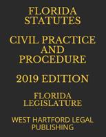 Florida Statutes Civil Practice and Procedure 2019 Edition: West Hartford Legal Publishing 107108304X Book Cover