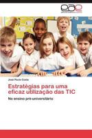 Estrategias Para Uma Eficaz Utilizacao Das Tic 3659028916 Book Cover