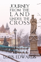 Journey From The Land Under The Cross B0BXNBD9V9 Book Cover