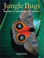 Jungle Bugs: Masters of Camouflage and Mimicry 1552976637 Book Cover