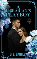 A Librarian's Playboy: Empowered Goddess Book One B0CNS776RH Book Cover