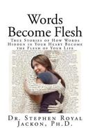 Words Become Flesh 1466335866 Book Cover