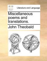 Miscellaneous poems and translations. 1170674720 Book Cover
