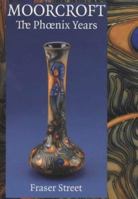 Moorcroft: the Phoenix years 095289131X Book Cover