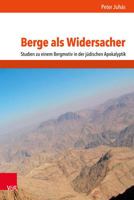 Berge Als Widersacher : Studien Zu Einem Bergmotiv in der J?dischen Apokalyptik 3525522088 Book Cover