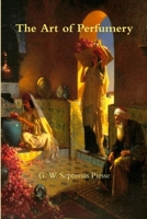The Art of Perfumery 1015614000 Book Cover