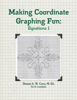 Making Coordinate Graphing Fun 069237938X Book Cover