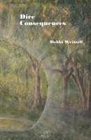 Dire Consequences 1647184479 Book Cover