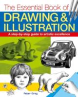 The Essential Book of Drawing & Illustration 1784046108 Book Cover