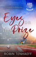 Eyes on the Prize: A Single Mom meets College Coach Surprise Pregnancy Romance (Lessons from the Valley Book 1) B0FF21V19P Book Cover