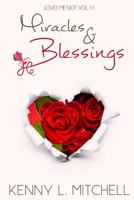 Loves Me Not Volume III: Miracles & Blessings 1539598705 Book Cover