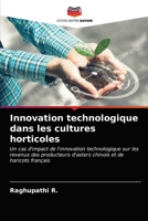 Innovation technologique dans les cultures horticoles 620347651X Book Cover