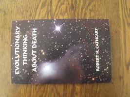 "Evolutionary Thinking About Death" 0615857612 Book Cover
