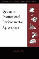 Quotas in International Environmental Agreements 1853834009 Book Cover