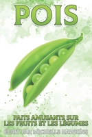 Pois: Faits amusants sur les fruits et les légumes #23 B096HLSGTX Book Cover