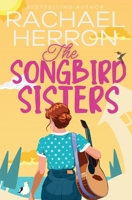 The Songbird Sisters 1940785367 Book Cover