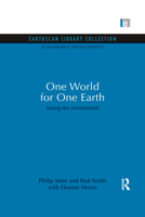 One World for One Earth: Saving the Environment 0415849772 Book Cover