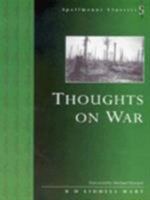 Thoughts on War (Spellmount Classics) 1862270597 Book Cover