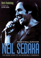 Neil Sedaka Rock 'n' roll Survivor: The inside story of his incredible comeback 1908279427 Book Cover