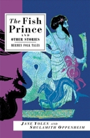 The Fish Prince and Other Stories 1566563909 Book Cover