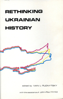 Rethinking Ukrainian History (Canadian Library in Ukrainian Studies) 0920862128 Book Cover
