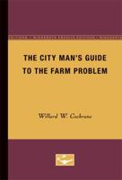 City Man's Guide to the Farm Problem 0816603553 Book Cover