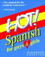 Hot!: Spanish for Guys and Girls 1885948220 Book Cover