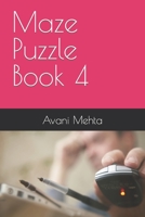 Maze Puzzle Book 4 B0BL4W8QJB Book Cover