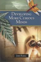 Developing More Curious Minds 0871207192 Book Cover