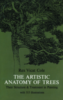 The Artistic Anatomy of Trees 0486214753 Book Cover