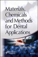 Materials, Chemicals and Methods for Dental Applications 1119510317 Book Cover